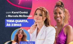 Karol Lannes conversa com Karol Conká e Marcela McGowan sobre iniciação e vida sexual