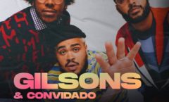 Gilsons é a nova atração do Palco Sunset, do Rock in Rio